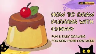 How to Draw a Cute Pudding with Cherry | Easy Drawing for Kids | Free Printable