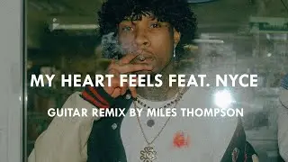 Tory Lanez - My Heart Feels (Feat. Nyce) Guitar Remix