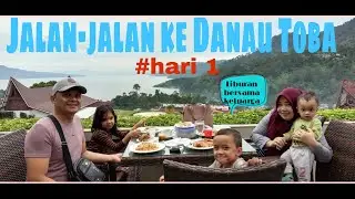 Jalan-jalan ke Danau Toba