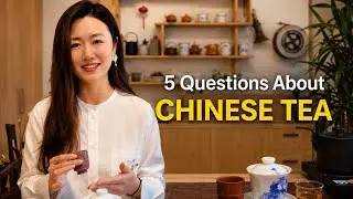5 Questions About Chinese Tea (Answered Simply) 