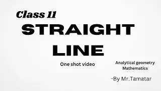 Straight line full covered | Class 11 Analytical geometry | Mr Tamatar | Nepal top #maths