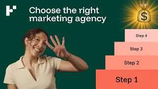 How to Choose the Right Marketing Agency (4 Proven Steps)