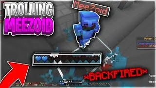 TROLLING MEEZOID V3 *BACKFIRED* | Minecraft HCF