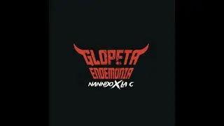 eldelaC Ft @nnnann2 - GLOPETA ENDEMONIA