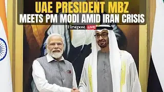 LIVE: UAE President Sheikh Mohamed Bin Zayed Meets PM Modi Amid Rising Iran Tensions | India-UAE
