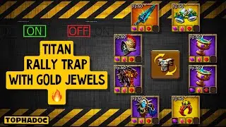 Lords Mobile - TITAN RALLY TRAP WITH GOLD JEWELS OVERVIEW🔥 ОБЗОР ИМБО ЛОВУШКИ С ГОЛД КАМНЯМИ 🔥