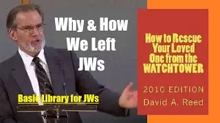 ExJW presiding overseer David Reed on why and how he and wife Penni left Jehovah's Witnesses (pt 1)