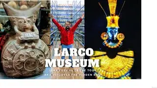 Lima, Peru - Things To Do - Larco Museum Tour