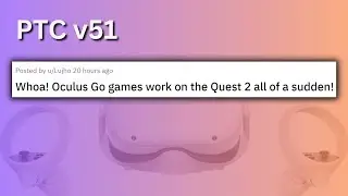 Meta Quest 2 now supports Oculus Go games after PTC v51 update