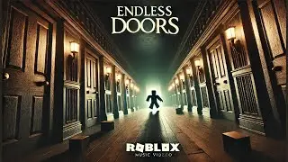 Endless Doors - TRAYN$ (Non official video)