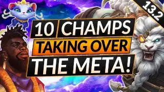 10 CHAMPIONS that are TOO BROKEN (OVERDUE for Nerfs) - NEW Patch 13.2 - LoL Update Guide