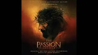 01 The Olive Garden | The Passion of the Christ Expanded OST
