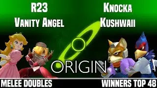 Origin - SDS | R23 & Vanity Angel vs Knocka & Kushwaii - MELEE DOUBLES - WINNERS TOP 48