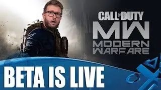 Call Of Duty: Modern Warfare - The Beta Is Live!