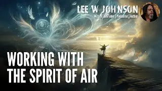 Working With the Spirit of Air