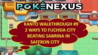 Poke Nexus (PPO) &mdash; прохождение Kanto #9 &mdash; 2 способа добраться до города Фуксия &mdash; победа над Сабриной &mdash; значок Marsh