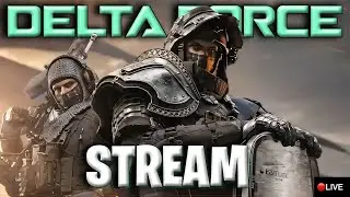 Delta Force Stream Тест Фарм Ганов |  Дельта Форс Пора Пофармить