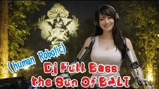 💥💥 The Sun of Bali 🔥🔥✨ Dj full bass 2026