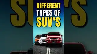 Different Types of SUV's