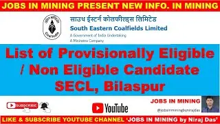 List of Provisionally Eligible / Non Eligible Candidate, SECL