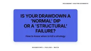Is Your Drawdown Normal or a Structural Failure? | How to Know When to Kill a Strategy