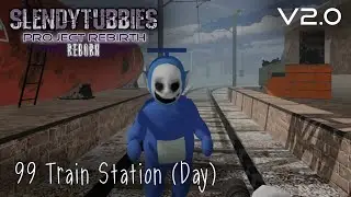 Slendytubbies: Project Rebirth Reborn 2.0 - Train Station (Day) |99|