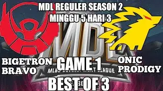 BTR BRAVO VS ONIC PRODIGY GAME 1 MDL S2
