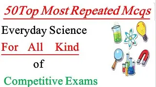 Everyday science question answer|100 Most Repeated Everyday Science MCQs|Everyday science
