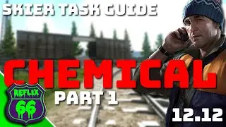 Chemical Part 1 Task Guide - Skier Task Guides - Escape From Tarkov