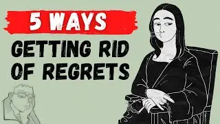 5 Ways to Let Go of Regret - The Shortness of Life