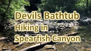Devils Bathtub Hiking in Spearfish Canyon