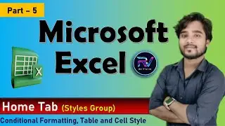 Excel Home Tab Styles Group | Table Style, Cell Style, Conditional Formatting in Hindi