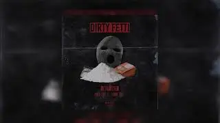 DIRTY FETTI - DIRTYBWOI / PABLO CHILL-E / RAYNE3XL (PROD. TMC)