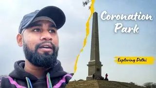 Coronation Park | Hidden Place in Delhi | A2Z ~ P1