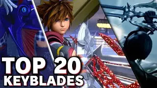 TOP 20 KEYBLADES IN KINGDOM HEARTS!