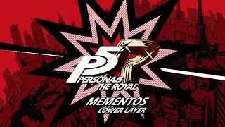 Mementos - Lower Layer - Persona 5 The Royal