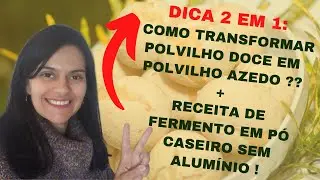🤔 Como transformar polvilho doce em polvilho azedo? + Receita de Fermento Caseiro sem Alumínio!