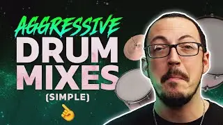 Get The Most Aggressive Drum Mix Using A Few Plugins