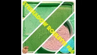 Eyeshadow Roulette #86 May 2024