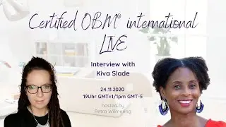 Certified OBM&reg; international LIVE with Kiva Slade