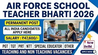 Air Force School Teacher Bharti 2026 | Air Force School Recruitment | Permanent Job | All India A...