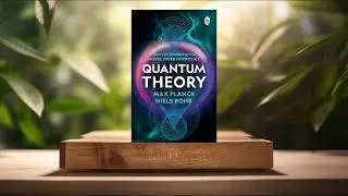 [Review] Quantum Theory (Max Planck) Summarized