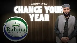 Four Wishes Every Believer Should Aim for in the Coming New Year | By Br. Hakim Jazahu Allah Khairan