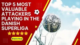 Top 5 most valuable attackers playing in the Danish Superliga⚽️ #bestfootballplayers #footballers