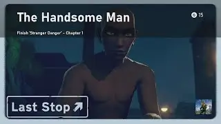 Last Stop The Handsome Man Achievement