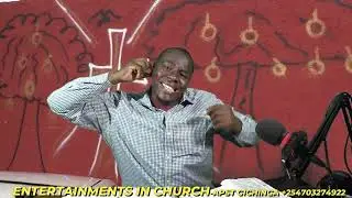 Entertainment in Church- Apst Simon Gichinga