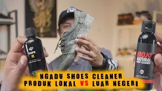 Adu Shoes Cleaner Lokal 80rb VS Luar 150rb! Mana yang Terbaik? | Mojo vs Creep Cure