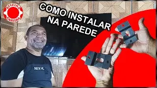 COMO INSTALAR O SUPORTE DE TV NA PAREDE. MUITO F&Aacute;CIL.