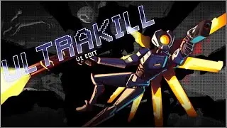 V1 Ultrakill Edit - Ultrakill[Made by J4EHA]