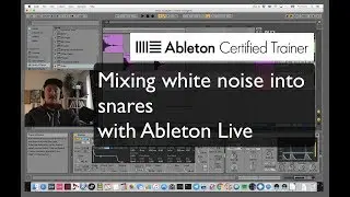 How to mix white noise into snares with Ableton Live.